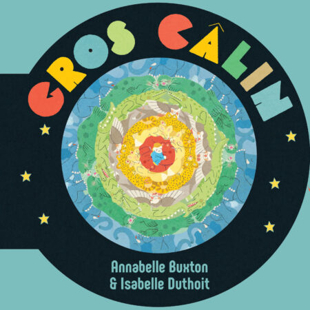 Gros câlin, Isabelle Duthoit & Annabelle Buxton